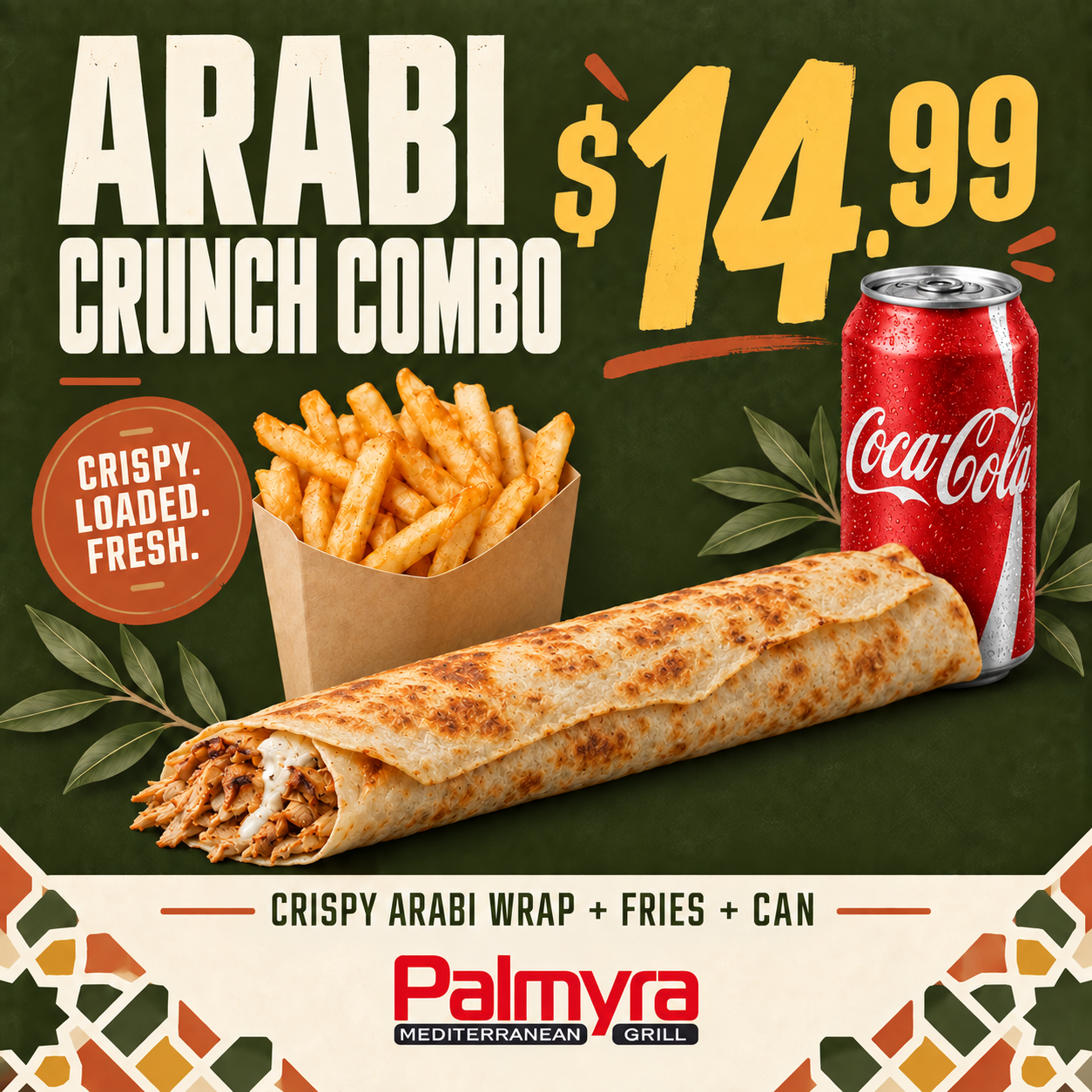 Arabi Crunch Combo promotional graphic: $14.99 for a whole Crispy Arabi wrap, fries and a can