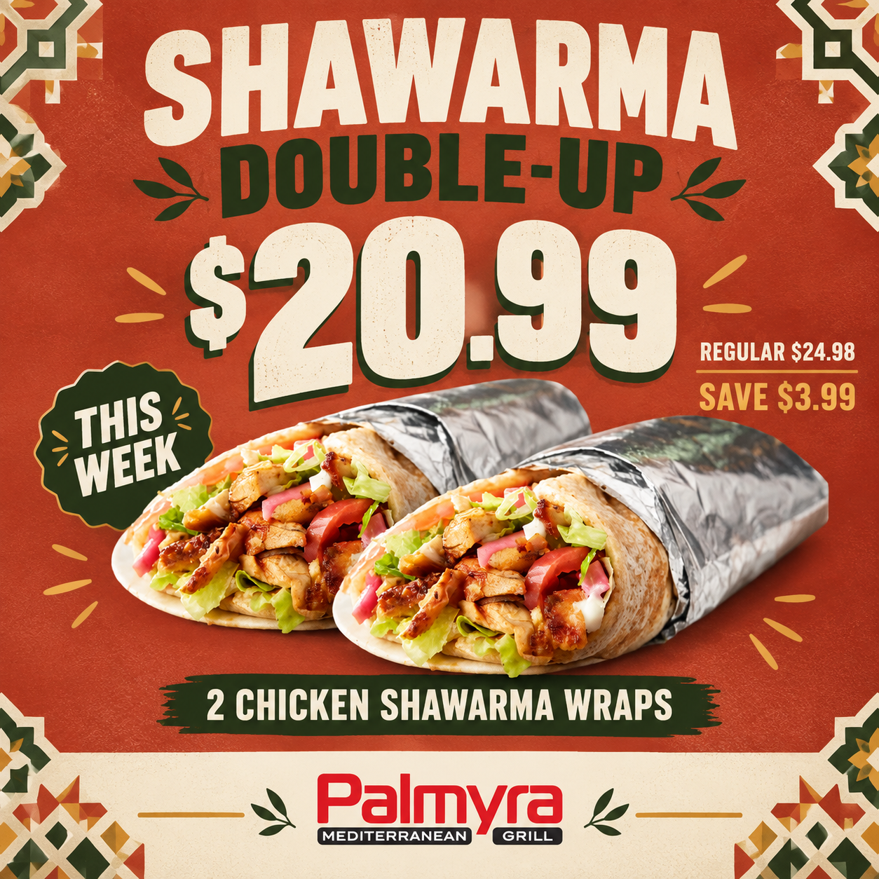 Shawarma Double-Up weekly deal graphic: two chicken shawarma wraps for $20.99, regular $24.98, save $3.99